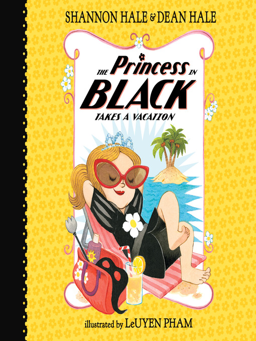Title details for The Princess in Black Takes a Vacation by Shannon Hale - Wait list